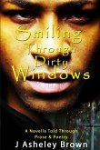 Smiling Through Dirty Windows
