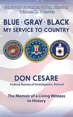 Blue Gray Black My Service to Country - Donald, J. Cesare