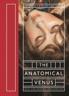 The Anatomical Venus - Ebenstein, Joanna