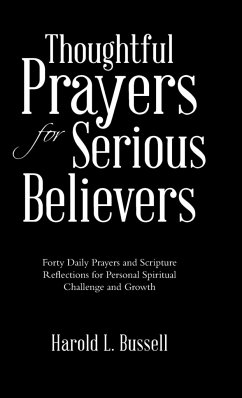 Thoughtful Prayers for Serious Believers - Bussell, Harold L.