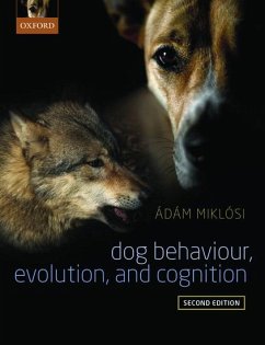 Dog Behaviour, Evolution, and Cognition - Miklosi, Adam