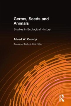 Germs, Seeds and Animals: - Crosby, Alfred W