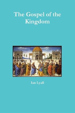 The Gospel of the Kingdom - Lyall, Ian