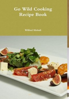 Go Wild Cooking Recipe Book - Mtshali, Wilfred