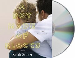 A Boy Made of Blocks: The Most Uplifting Novel of 2017 - Stuart, Keith