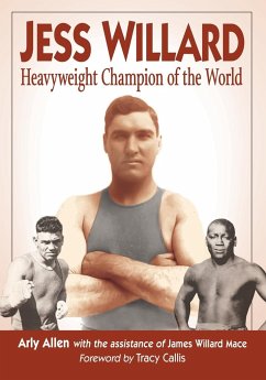 Jess Willard - Allen, Arly; Mace, James Willard