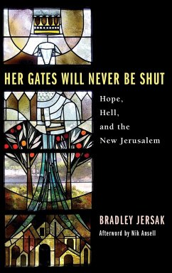 Her Gates Will Never Be Shut - Jersak, Brad