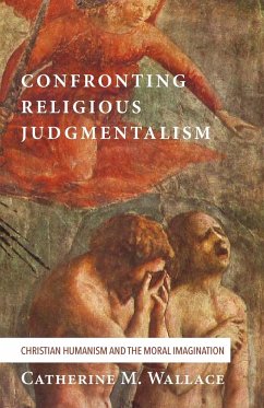 Confronting Religious Judgmentalism - Wallace, Catherine M.