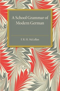 A School Grammar of Modern German - Mclellan, F. R. H.