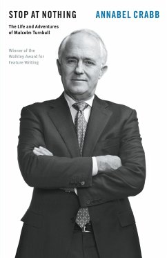 Stop at Nothing: The Life and Adventures of Malcolm Turnbull - Crabb, Annabel