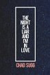The Night Is A Liar And I'm In Love - Bild 1