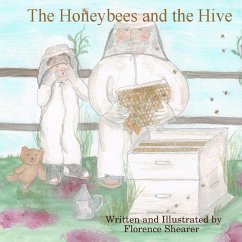 The Honeybees and the Hive - Shearer, Florence