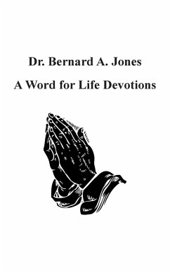 A Word for Life Devotions - Jones, Bernard A.