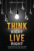 Think Right, Live Right