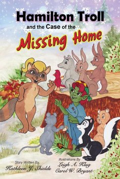 Hamilton Troll and the Case of the Missing Home - Shields, Kathleen J