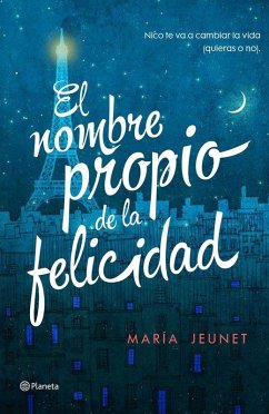 El nombre propio de la felicidad - Jeunet, María