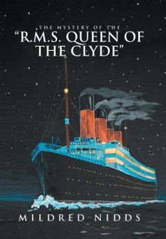 The Mystery of the &quote;R.M.S. Queen of the Clyde&quote;