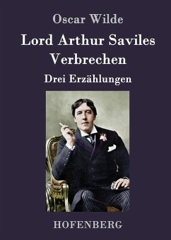 Lord Arthur Saviles Verbrechen - Wilde, Oscar