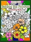 Behind the Flowers: Coloring Book (eBook, ePUB)