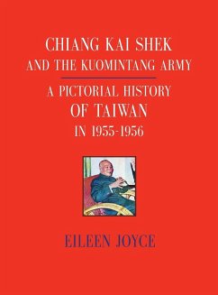 CHIANG KAI SHEK AND THE KUOMINTANG ARMY - Joyce, Eileen