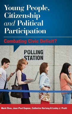 Young People, Citizenship and Political Participation - Chou, Mark; Gagnon, Jean-Paul; Hartung, Catherine