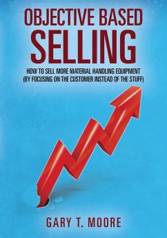 Objective Based Selling - Moore, Gary T