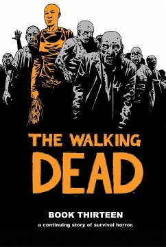 The Walking Dead Book 13 - Kirkman, Robert