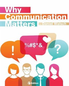 Why Communication Matters - Walsch, Daniel