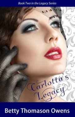 Carlotta's Legacy - Owens, Betty Thomason