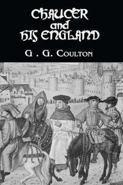 Chaucer And His England - Coulton, G G