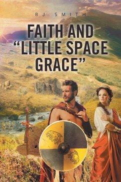 FAITH and "LITTLE SPACE GRACE"