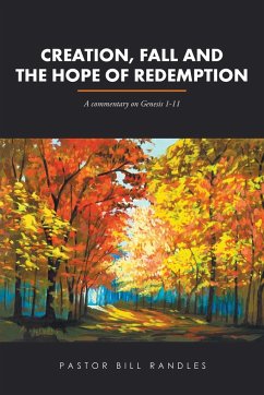 Creation, Fall and the Hope of Redemption