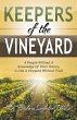 Keepers of the Vineyard - Bild 1