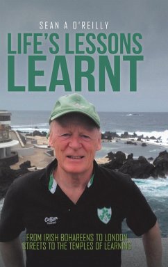 Life's Lessons Learnt - O'Reilly, Sean A