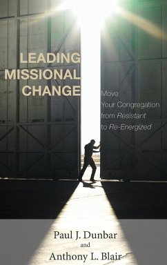 Leading Missional Change - Dunbar, Paul J.; Blair, Tony