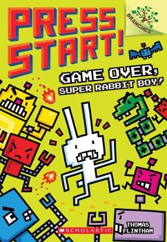 Game Over, Super Rabbit Boy!: A Branches Book (Press Start! #1) - Flintham, Thomas