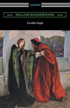Twelfth Night, or What You Will (Annotated by Henry N. Hudson with an Introduction by Charles Harold Herford) - Shakespeare, William