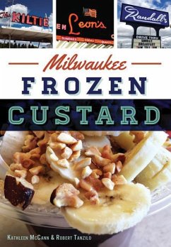 Milwaukee Frozen Custard - Tanzilo; Tanzilo, Robert