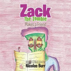 Zack the Zombie: Makes a Friend - Burr, Nicolas