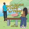 Short Stories by Teens for Teens - Bild 1