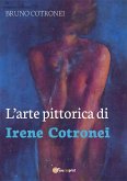 L'arte pittorica di Irene Cotronei (eBook, PDF)