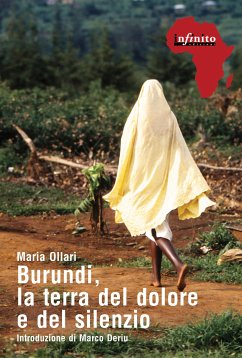 Burundi, la terra del dolore e del silenzio (eBook, ePUB) - Ollari, Maria