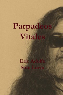 Parpadeos vitales (eBook, ePUB) - Adolfo Soto Lavín, Eric