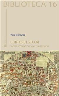 Cortesie e veleni (eBook, ePUB) - Morpurgo, Piero
