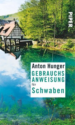 Gebrauchsanweisung für Schwaben (eBook, ePUB) - Hunger, Anton