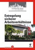 Entregelung sicherer Arbeitsverhältnisse