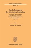 Das Leibregiment der friesischen Statthalter