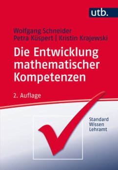Die Entwicklung mathematischer Kompetenzen - Krajewski, Kristin;Schneider, Wolfgang;Küspert, Petra