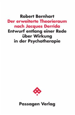 Der erweiterte Theorieraum nach Jacques Derrida - Bernhart, Robert