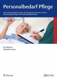 Personalbedarf Pflege - Wieteck, Pia;Kraus, Sebastian
